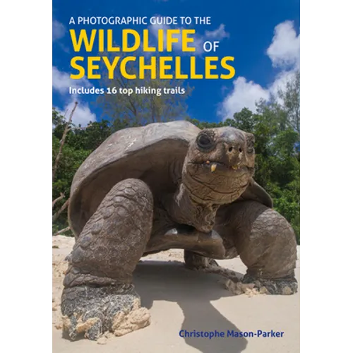 A Photographic Guide to the Wildlife of Seychelles - Paperback