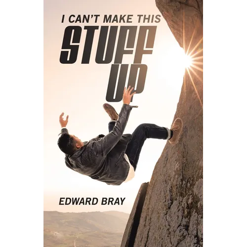 I Can't Make This Stuff Up - Paperback
