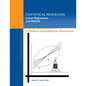 Statistical Modeling, Linear Regression and ANOVA, A Practical Computational Perspective - Paperback