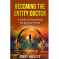 Becoming The Entity Doctor - Paperback