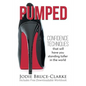 Pumped: Confidence Techniques That Will Have You Standing Taller In The World - Paperback