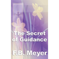 The Secret of Guidance - Hardcover