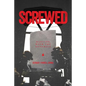 Screwed: Dancing with the Generals - Paperback