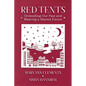 Red Tents: Unravelling Our Past and Weaving a Shared Future - Paperback