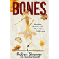 Bones: Anorexia, Anxiety and My Path to Self-Love - Paperback