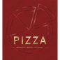 Pizza: Authentic, Rustic, Artisanal - Hardcover