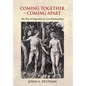 Coming Together - Coming Apart: The Play of Opposites in Love Relationships - Hardcover