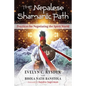 The Nepalese Shamanic Path: Practices for Negotiating the Spirit World - Paperback
