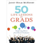 50 Life Lessons for Grads: Surprising Advice from Recent Graduates - Paperback