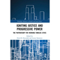 Igniting Justice and Progressive Power: The Partnership for Working Families Cities - Paperback
