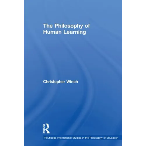 The Philosophy of Human Learning - Paperback