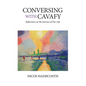 Conversing with Cavafy: Reflections on the Journey of Our Life - Paperback