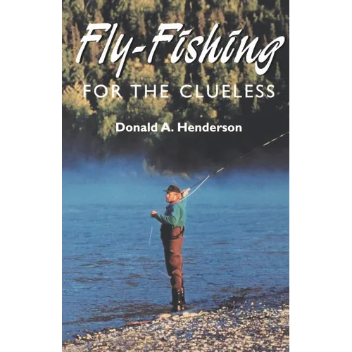 Fly-Fishing for the Clueless - Paperback