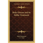 Body Disease and Its Stellar Treatment - Hardcover