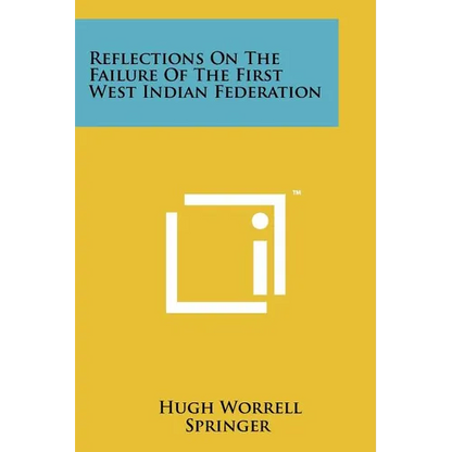 Reflections On The Failure Of The First West Indian Federation - Paperback