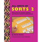 All Sorts Of Sorts 2: Word Sorts For Complex Spelling And Phonetic Pattern Reinforcement - Paperback