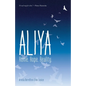 Aliya: Home. Hope. Reality. - Paperback