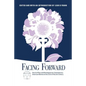 Facing Forward: One Act Plays and Monologues by Contemporary American Women at the Crest of the 21st Century - Paperback