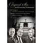 Original Sin and Everyday Protestants: The Theology of Reinhold Niebuhr, Billy Graham, and Paul Tillich in an Age of Anxiety - Paperback