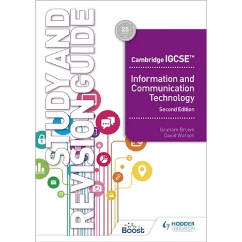 Cambridge IGCSE Information and Communication Technology Study and Revision Guide Second Edition: Hodder Education Group - Paperback