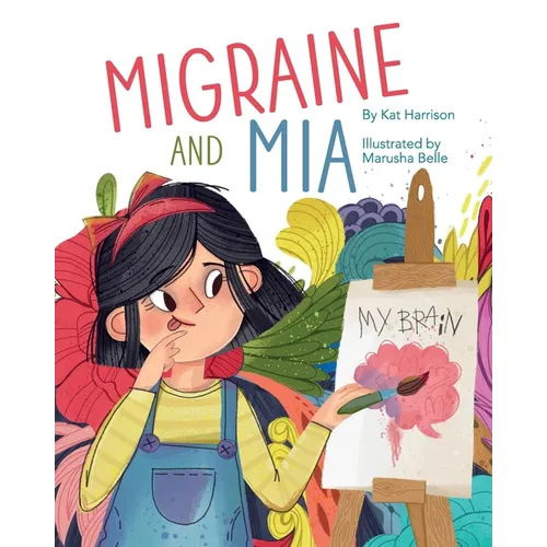 Migraine and Mia - Paperback