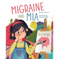 Migraine and Mia - Paperback