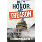 Duty, Honor, and Treason - Paperback