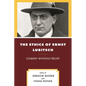 The Ethics of Ernst Lubitsch: Comedy Without Relief - Hardcover