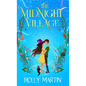 The Midnight Village: A gorgeously enchanting witchy romance that sparkles with magic and love - Hardcover