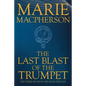 The Last Blast of the Trumpet - Paperback