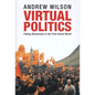 Virtual Politics: Faking Democracy in the Post-Soviet World - Paperback