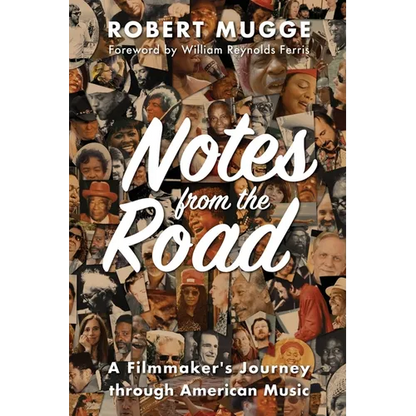 Notes from the Road: A Filmmaker's Journey through American Music - Paperback