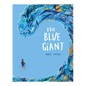 The Blue Giant - Hardcover