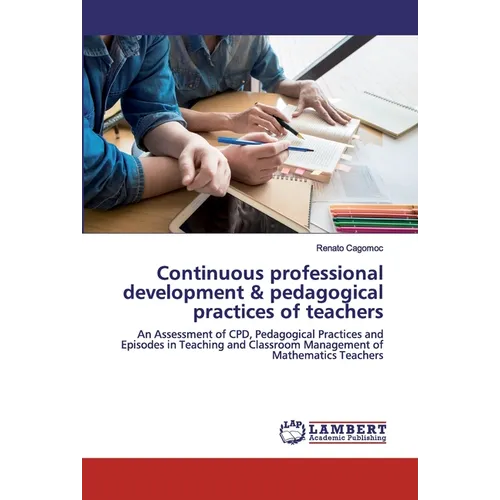 Continuous professional development & pedagogical practices of teachers - Paperback