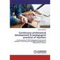 Continuous professional development & pedagogical practices of teachers - Paperback
