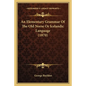 An Elementary Grammar of the Old Norse or Icelandic Language (1870) - Paperback