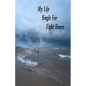 My Life Single For Eight Hours - Paperback