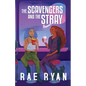 The Scavengers and the Stray - Paperback