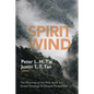 Spirit Wind: The Doctrine of the Holy Spirit in Global Theology--A Chinese Perspective - Hardcover