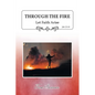 Through the Fire: Let Faith Arise: Job 23:10 - Paperback