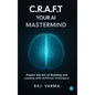 C.R.A.F.T. Your AI Mastermind - Hardcover
