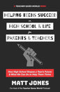 Helping Teens Succeed in High School & Life for Parents & Teachers: How High School Shapes a Teen's Future and What We Can Do to Help Them Thrive - Paperback