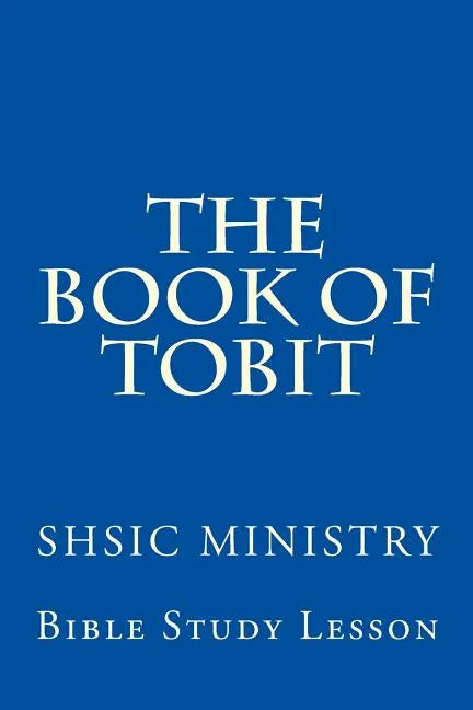 The Book of Tobit: Old Testament Scripture - Paperback