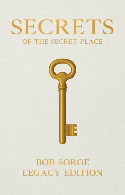 Secrets of the Secret Place Legacy Edition Hardcover - Hardcover