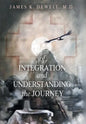 Of Integration and Understanding the Journey - Hardcover