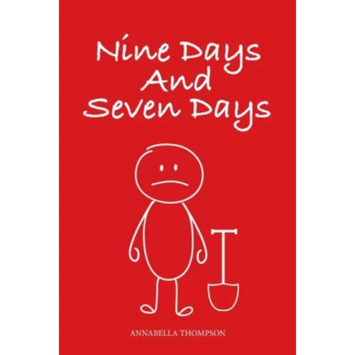 Nine Days and Seven Days - Paperback