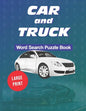 Car and Truck Word Search Puzzle Book: Large Print: Automotive themed word games and 20 sudokus - Paperback