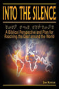 Into the Silence: A Biblical Perspective and Plan for Reaching the Deaf Around the World - Paperback