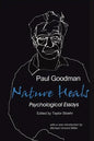 Nature Heals: The Psychological Essays of Paul Goodman - Paperback