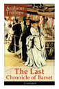 The Last Chronicle of Barset (Unabridged): Victorian Classic - Paperback
